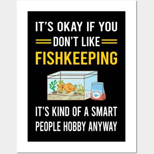 Smart People Hobby Fishkeeping Fishkeeper Fish Keeping Posters and Art